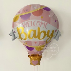 Воздушный шар аэростат Welcome Baby розовый (выписка) Шар с гелием